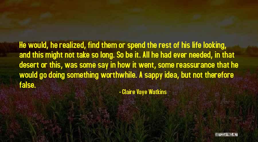 Non Sappy Quotes By Claire Vaye Watkins Non Sappy Quotes By Claire Vaye Watkins