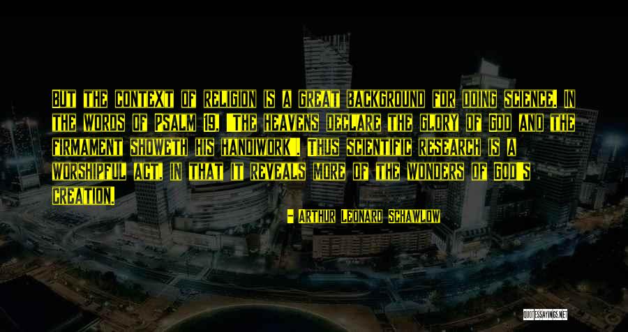 Non Scientific Research Quotes By Arthur Leonard Schawlow Non Scientific Research Quotes By Arthur Leonard Schawlow