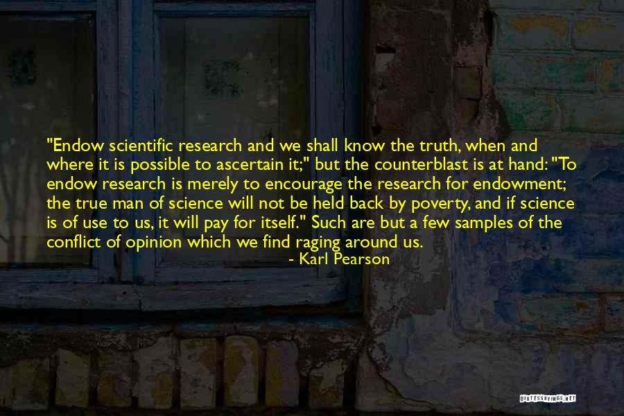 Non Scientific Research Quotes By Karl Pearson Non Scientific Research Quotes By Karl Pearson