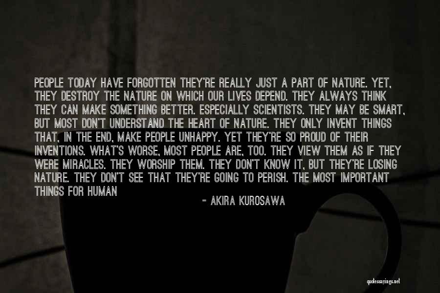 Non Scientists And Their Inventions Quotes By Akira Kurosawa Non Scientists And Their Inventions Quotes By Akira Kurosawa