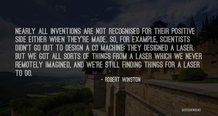 Non Scientists And Their Inventions Quotes By Robert Winston Non Scientists And Their Inventions Quotes By Robert Winston