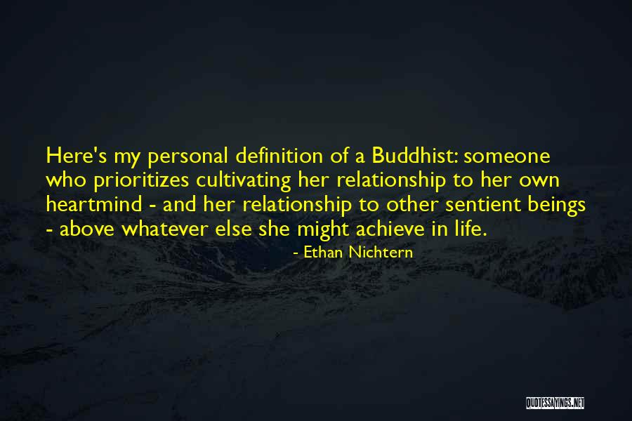 Non Sentient Beings Quotes By Ethan Nichtern Non Sentient Beings Quotes By Ethan Nichtern