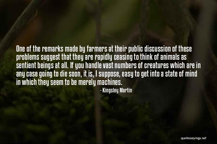 Non Sentient Beings Quotes By Kingsley Martin Non Sentient Beings Quotes By Kingsley Martin