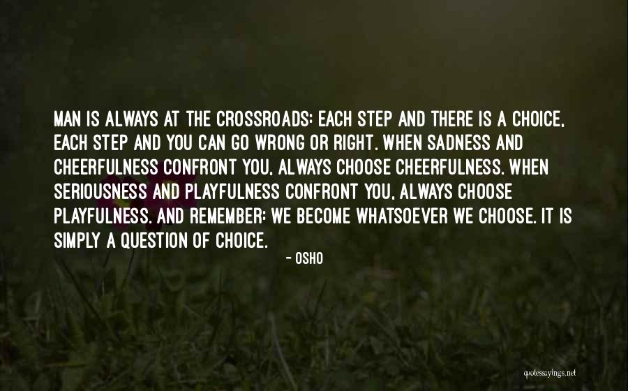 Non Seriousness Quotes By Osho Non Seriousness Quotes By Osho