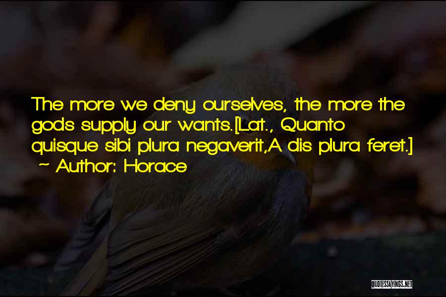 Non Sibi Quotes By Horace