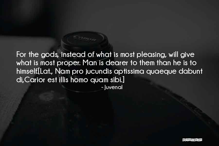 Non Sibi Quotes By Juvenal