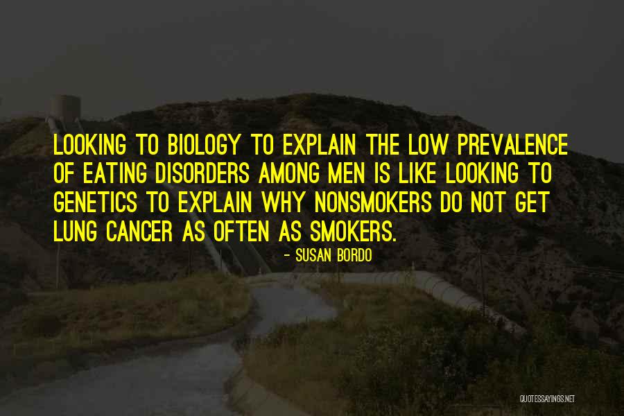 Non Smokers Lung Cancer Quotes By Susan Bordo Non Smokers Lung Cancer Quotes By Susan Bordo