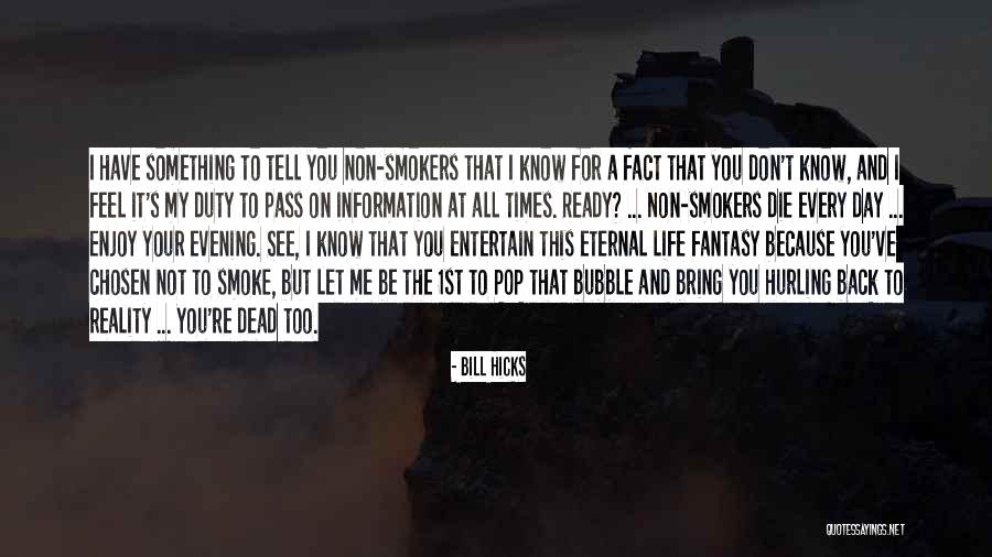 Non Smokers Quotes By Bill Hicks Non Smokers Quotes By Bill Hicks