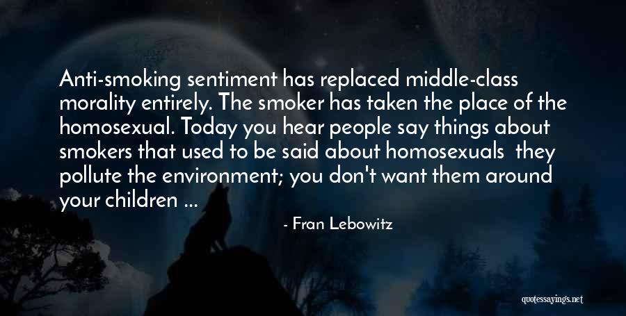 Non Smokers Quotes By Fran Lebowitz Non Smokers Quotes By Fran Lebowitz