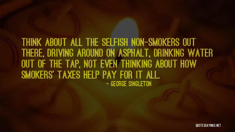 Non Smokers Quotes By George Singleton Non Smokers Quotes By George Singleton