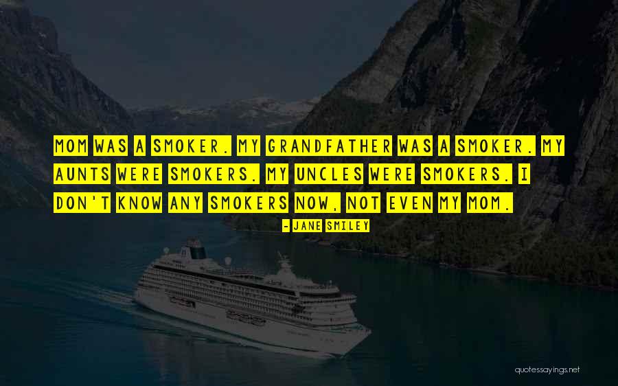 Non Smokers Quotes By Jane Smiley Non Smokers Quotes By Jane Smiley