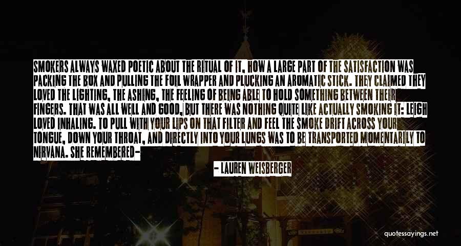 Non Smokers Quotes By Lauren Weisberger Non Smokers Quotes By Lauren Weisberger