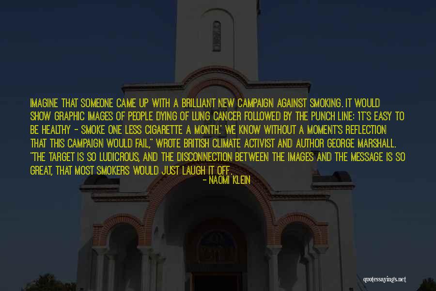 Non Smokers Quotes By Naomi Klein Non Smokers Quotes By Naomi Klein