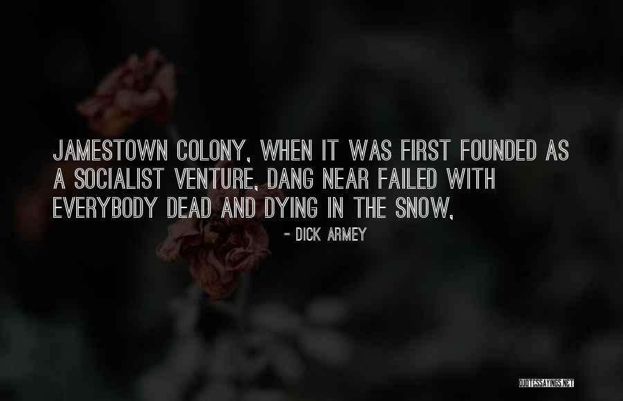 Non Socialist Quotes By Dick Armey Non Socialist Quotes By Dick Armey