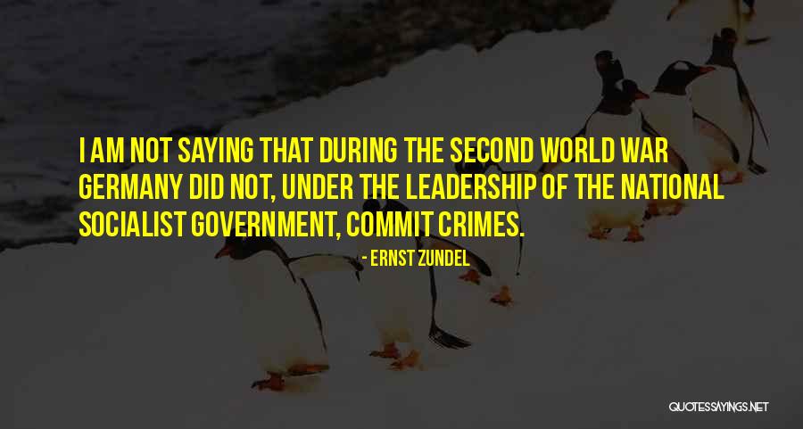 Non Socialist Quotes By Ernst Zundel Non Socialist Quotes By Ernst Zundel