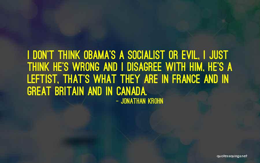 Non Socialist Quotes By Jonathan Krohn Non Socialist Quotes By Jonathan Krohn