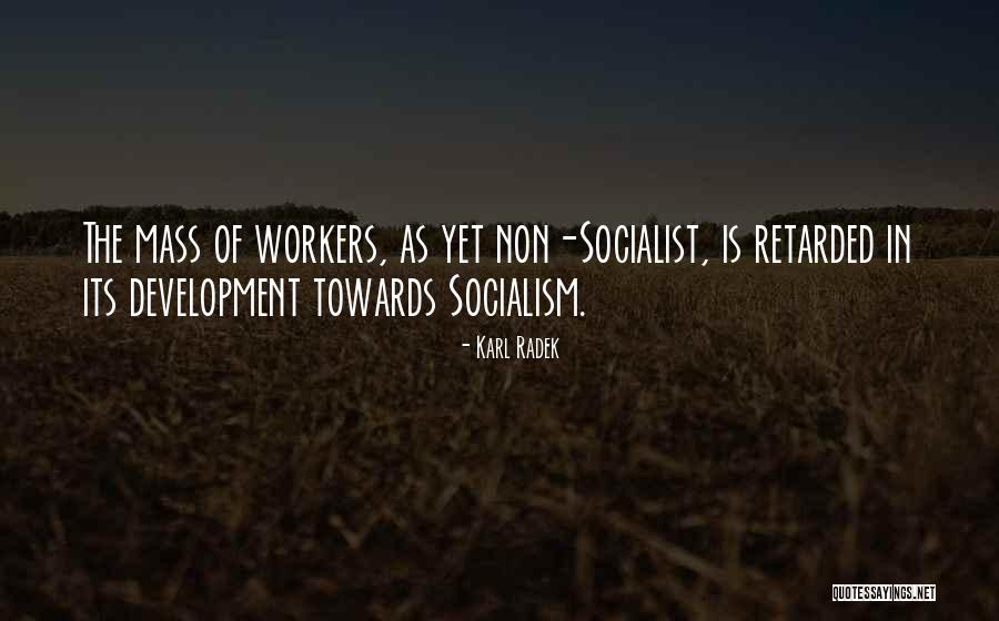 Non Socialist Quotes By Karl Radek Non Socialist Quotes By Karl Radek