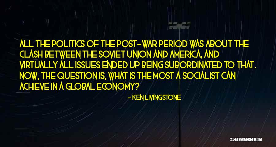 Non Socialist Quotes By Ken Livingstone Non Socialist Quotes By Ken Livingstone
