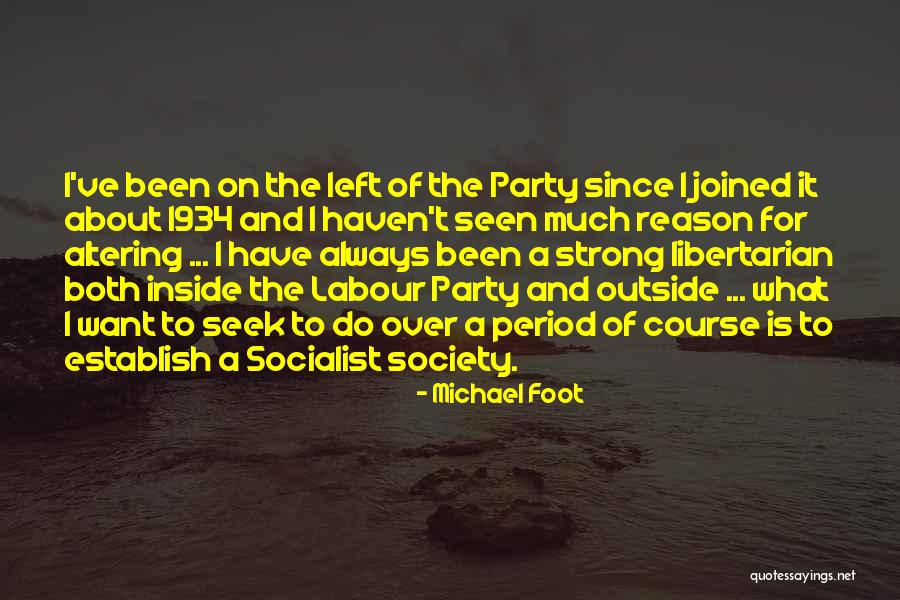 Non Socialist Quotes By Michael Foot Non Socialist Quotes By Michael Foot