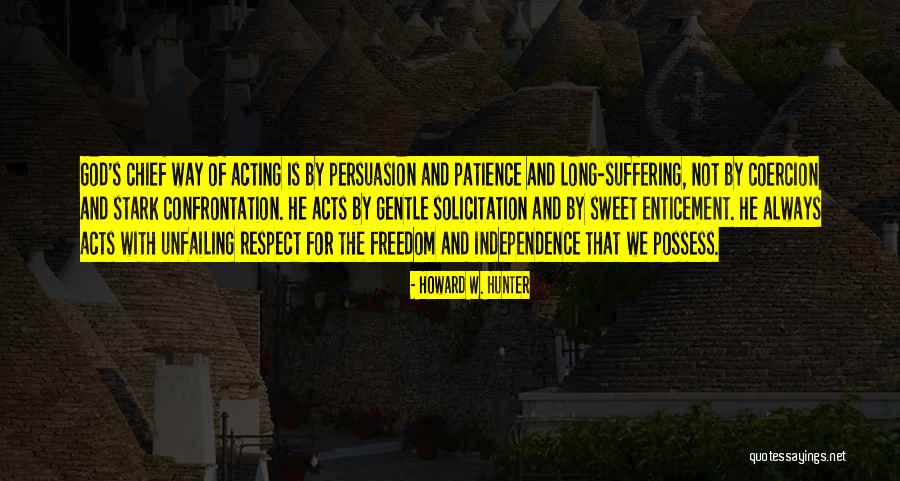 Non Solicitation Quotes By Howard W. Hunter Non Solicitation Quotes By Howard W. Hunter