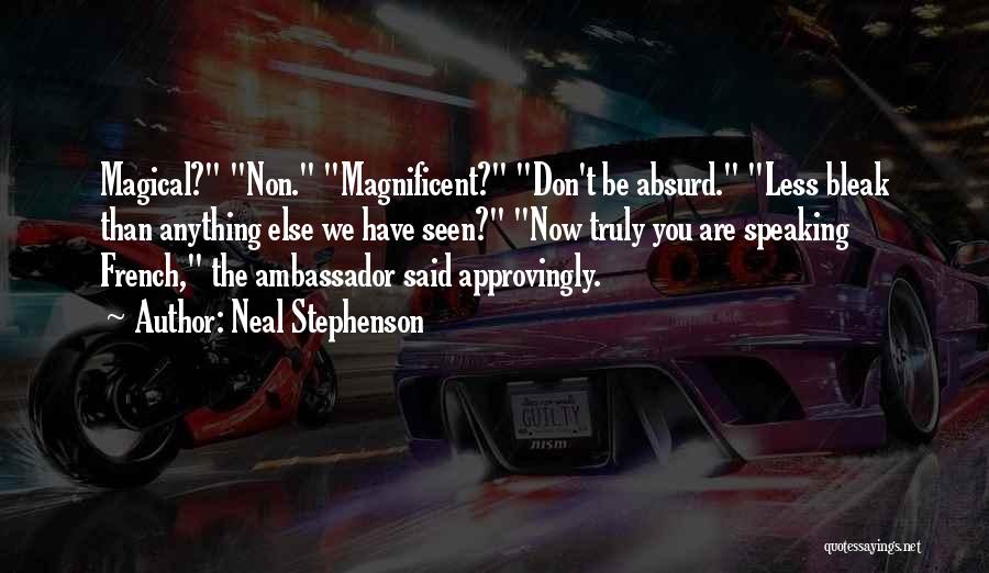 Non Speaking Quotes By Neal Stephenson