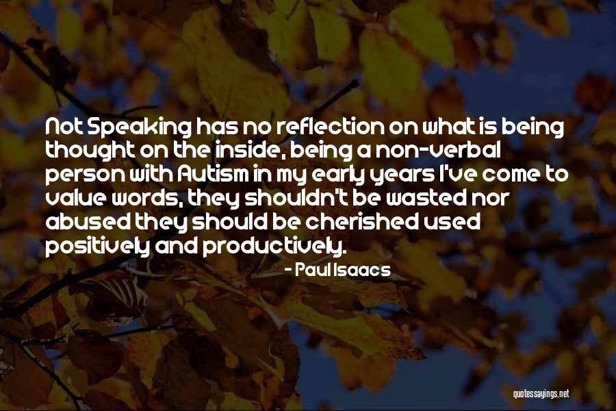 Non Speaking Quotes By Paul Isaacs