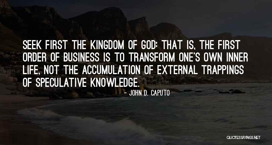 Non Speculative Business Quotes By John D. Caputo Non Speculative Business Quotes By John D. Caputo