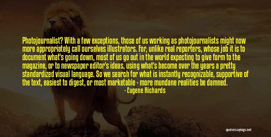 Non Standardized Language Quotes By Eugene Richards Non Standardized Language Quotes By Eugene Richards