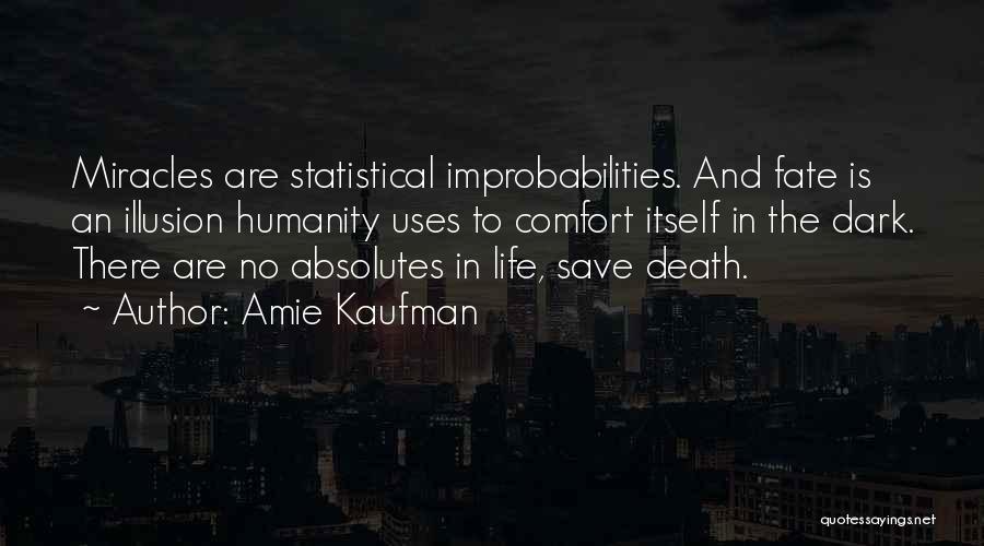 Non Statistical Quotes By Amie Kaufman