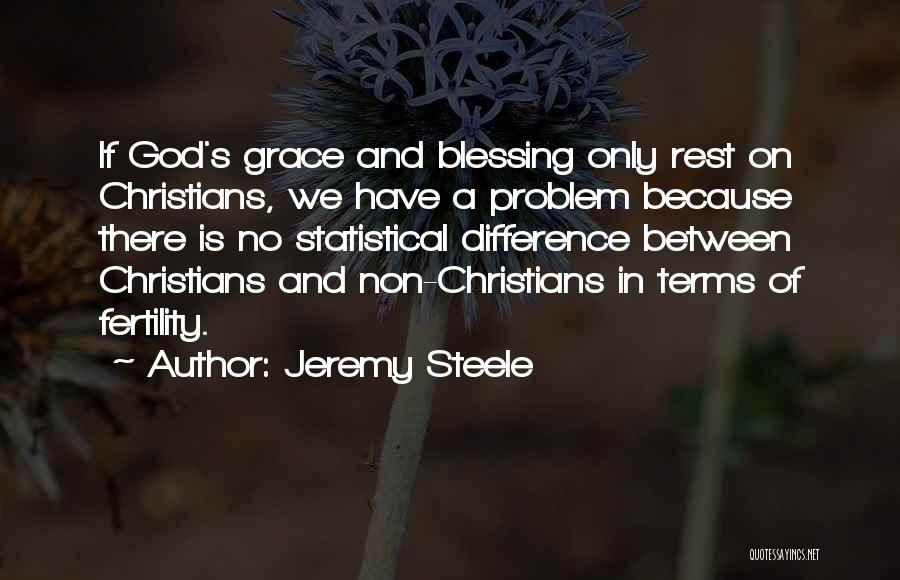 Non Statistical Quotes By Jeremy Steele