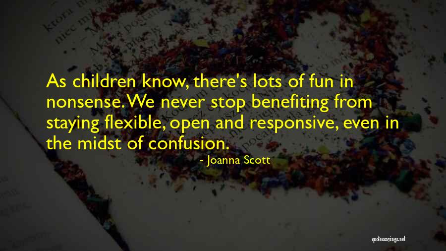 Non Stop Fun Quotes By Joanna Scott