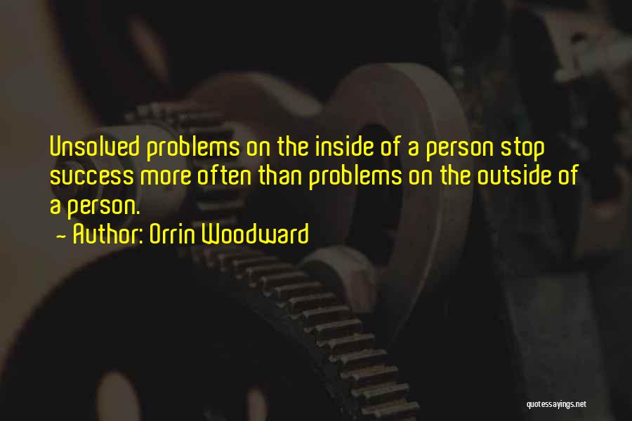 Non Stop Problem Quotes By Orrin Woodward