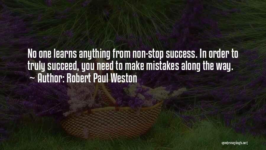 Non Stop Quotes By Robert Paul Weston