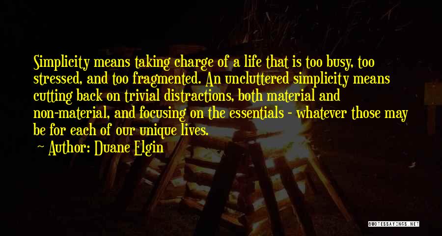 Non Stressed Quotes By Duane Elgin