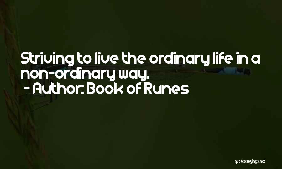 Non Striving Quotes By Book Of Runes