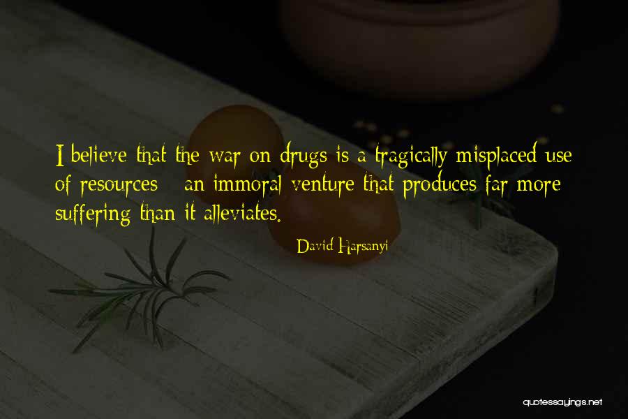 Non Suffering Produces Quotes By David Harsanyi Non Suffering Produces Quotes By David Harsanyi