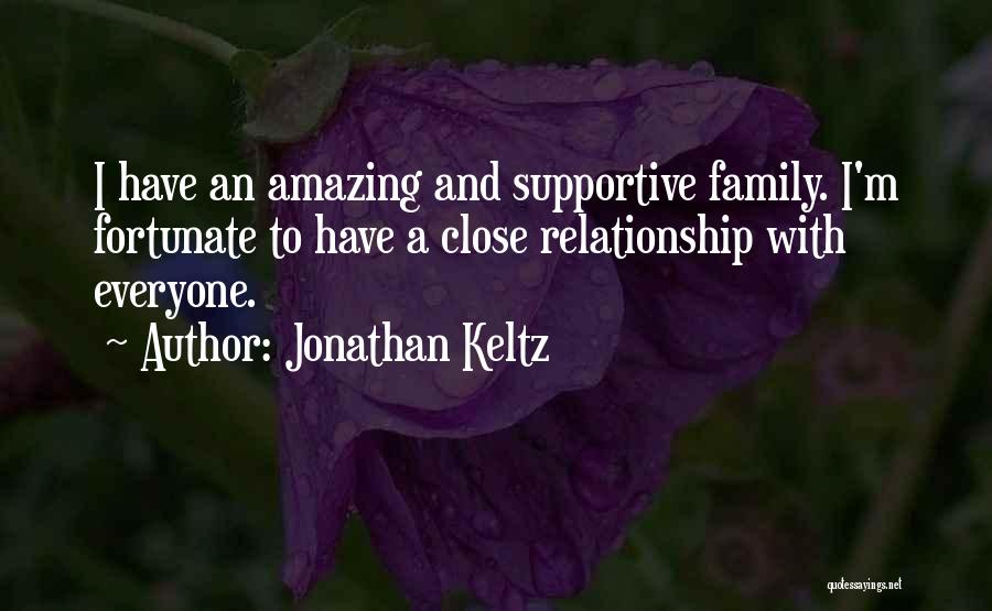 Non Supportive Family Quotes By Jonathan Keltz