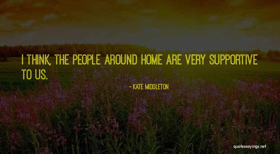 Non Supportive People Quotes By Kate Middleton Non Supportive People Quotes By Kate Middleton