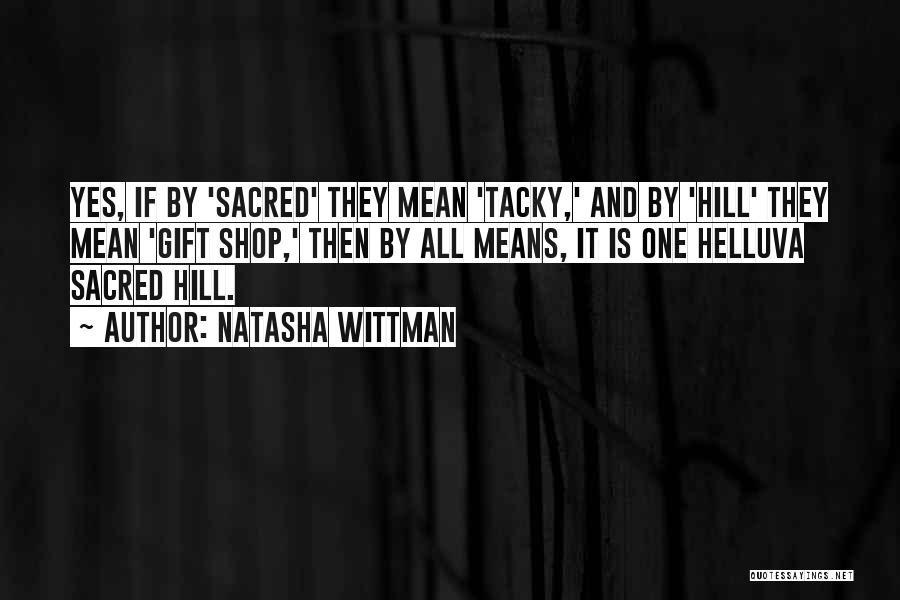 Non Tacky Quotes By Natasha Wittman