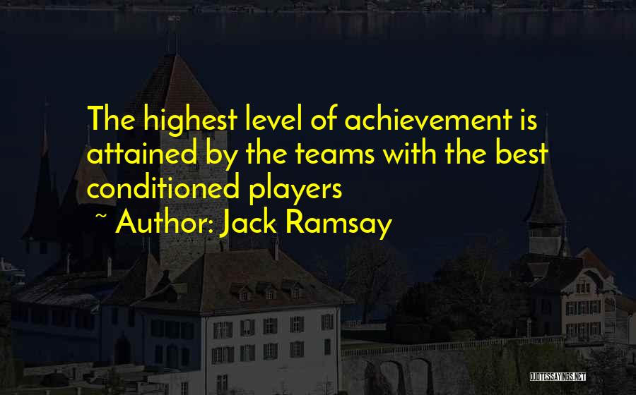 Non Team Player Quotes By Jack Ramsay