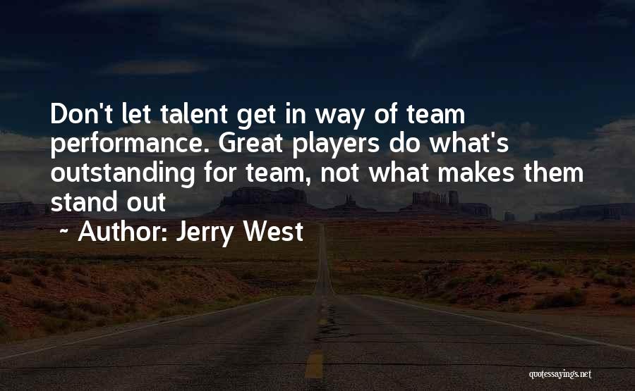Non Team Players Quotes By Jerry West