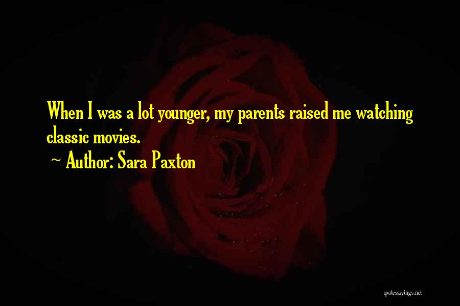 Non Terrestrial Planets Quotes By Sara Paxton