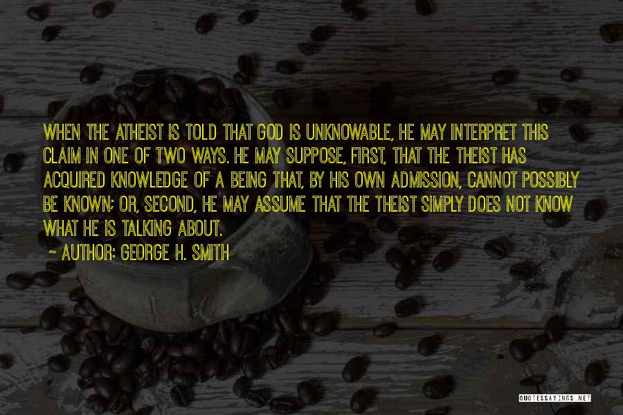Non Theist Quotes By George H. Smith
