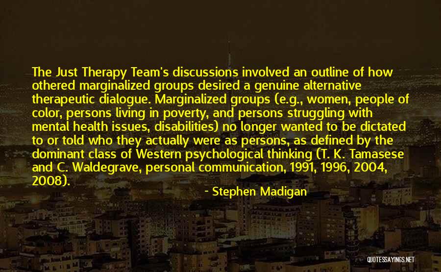 Non Therapeutic Communication Quotes By Stephen Madigan Non Therapeutic Communication Quotes By Stephen Madigan