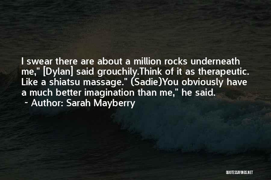 Non Therapeutic Massage Quotes By Sarah Mayberry