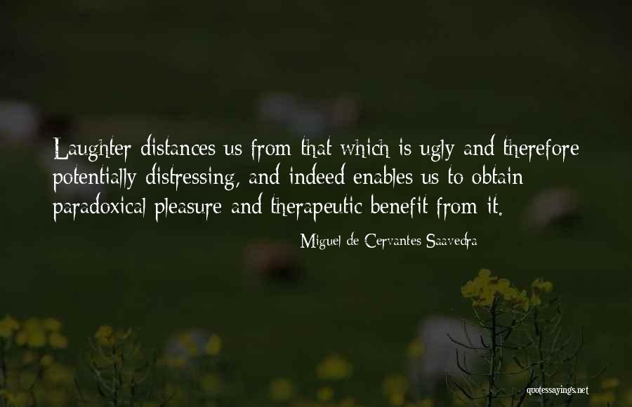 Non Therapeutic Quotes By Miguel De Cervantes Saavedra Non Therapeutic Quotes By Miguel De Cervantes Saavedra