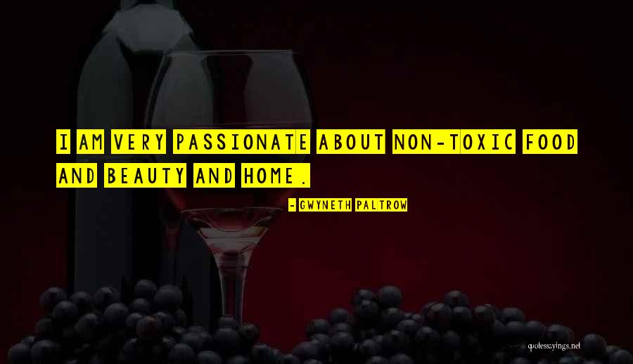 Non Toxic Beauty Quotes By Gwyneth Paltrow Non Toxic Beauty Quotes By Gwyneth Paltrow