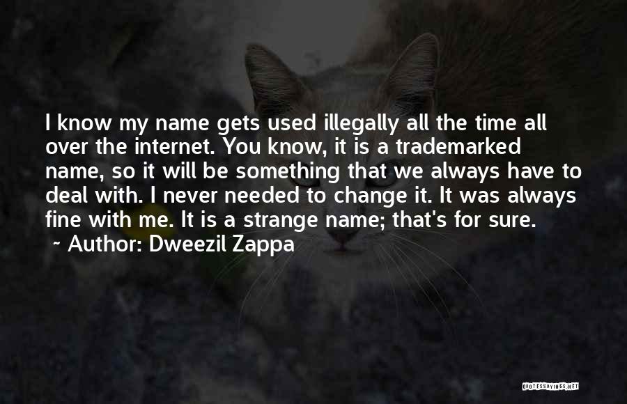 Non Trademarked Quotes By Dweezil Zappa