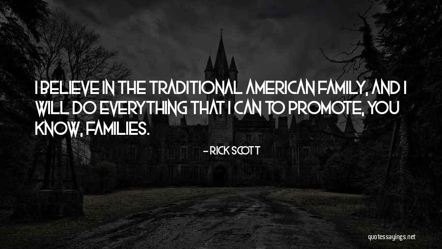 Non Traditional Families Quotes By Rick Scott Non Traditional Families Quotes By Rick Scott
