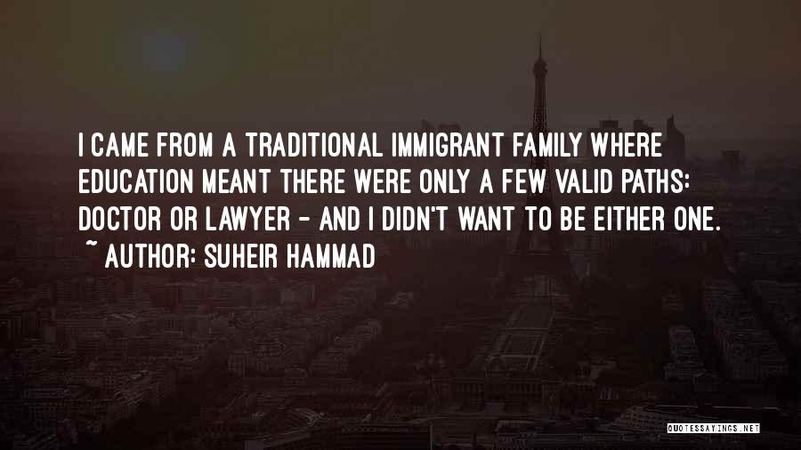 Non Traditional Family Quotes By Suheir Hammad